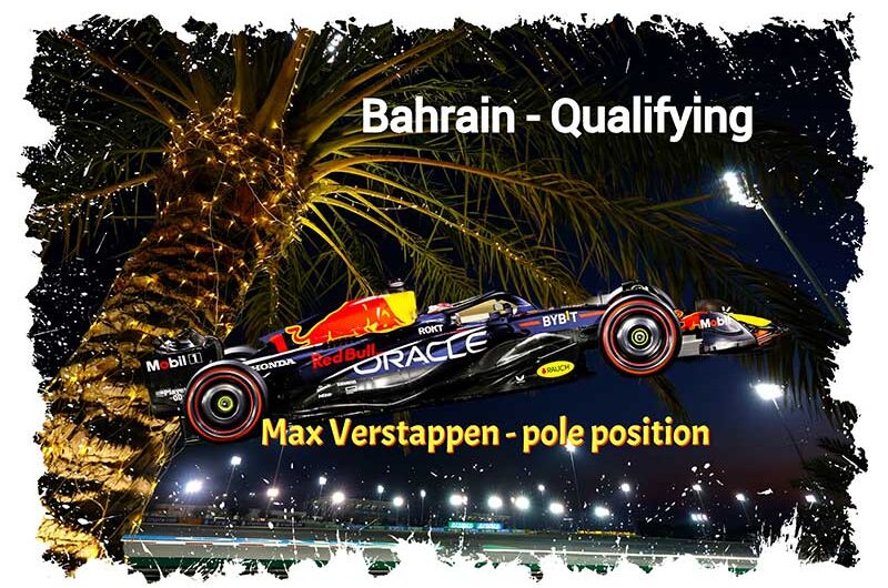 Bahreïn, Max Verstappen en pole pour l’ouverture de la saison de F1
