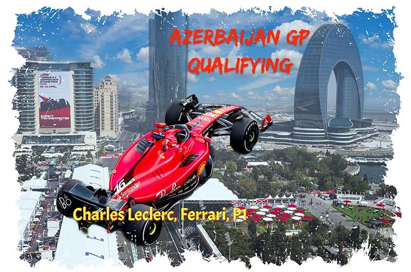 Charles Leclerc bat Verstappen dans le suspense des qualifications pour le GP en Azerbaïdjan.