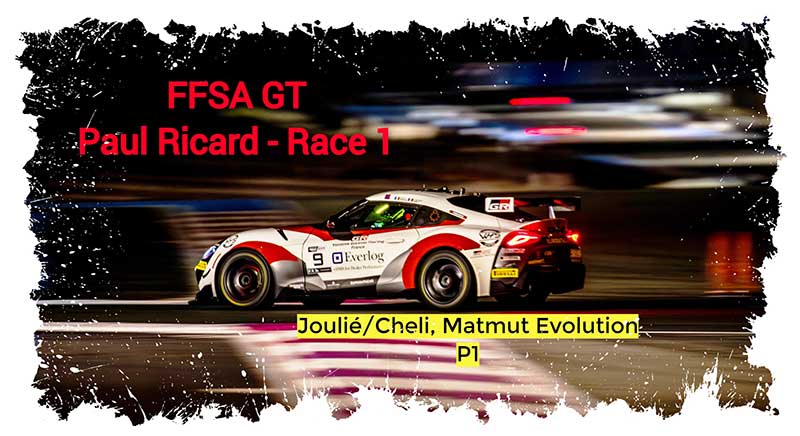 FFSA-GT, Joulié, Cheli, Toyota, s’imposent en course 1 au Paul Ricard