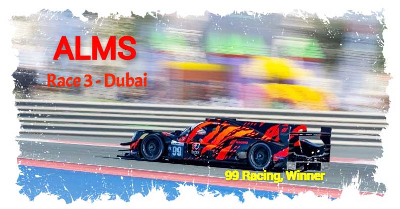 ALMS, 99 Racing remporte la victoire aux 4h de Dubaï lors de la Course 3 de l’Asian Le Mans Series