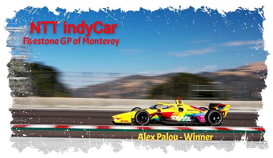 NTT IndyCar, Alex Palou prolonge sa maîtrise de Monterey, et prend la tête du Championnat à Laguna Seca. Grosjean P4