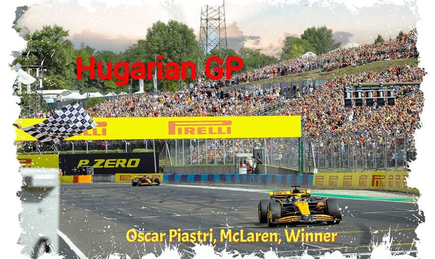 Oscar Piastri remporte le Grand Prix de Hongrie devant Norris qui doit céder sa première place sur consignes d’équipe de McLaren